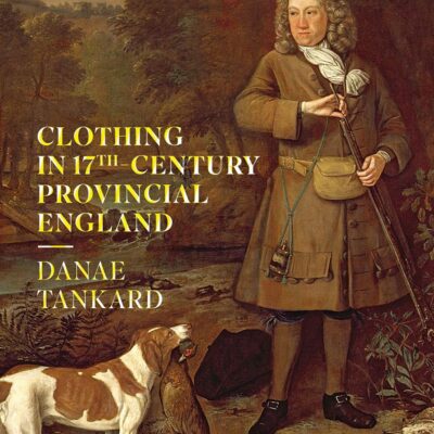 Clothing in 17th-Century Provincial England