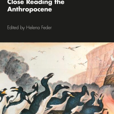 Close Reading the Anthropocene