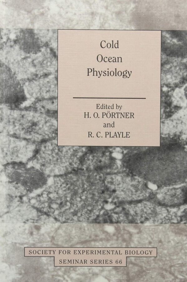 Cold Ocean Physiology-Society for Experimental Biology Seminar Series: 66