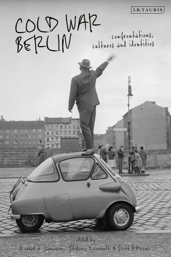 Cold War Berlin: Confrontations