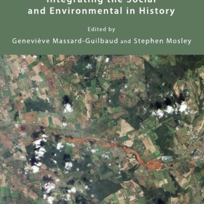 Common Ground: Integrating the Social and Environmental in History