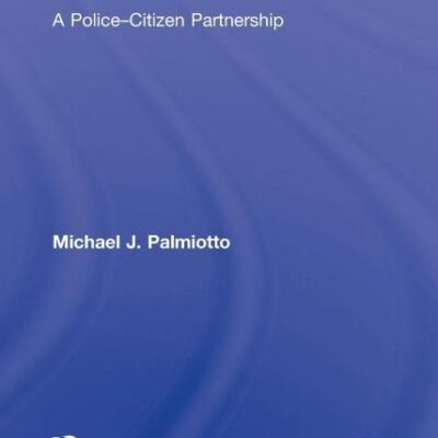 Community Policing: A Police-Citizen Partnership