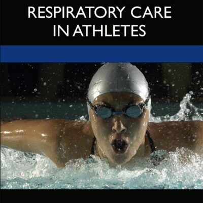 Complete Guide to Respiratory Care in Athletes