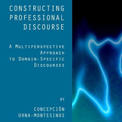 Constructing Professional Discourse: A Multiperspective Approach to Domain-Specific Discourses