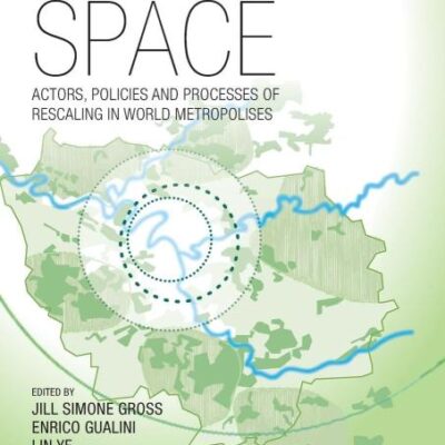 Constructing Metropolitan Space:Actors