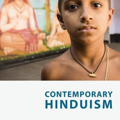 Contemporary Hinduism (Religions in Focus)