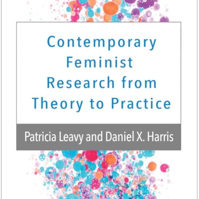 Contemporary Feminist Research from Theory to Practice
