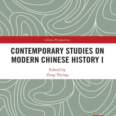 Contemporary Studies on Modern Chinese History I: 1 (China Perspectives)