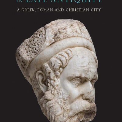 Corinth in Late Antiquity: A Greek
