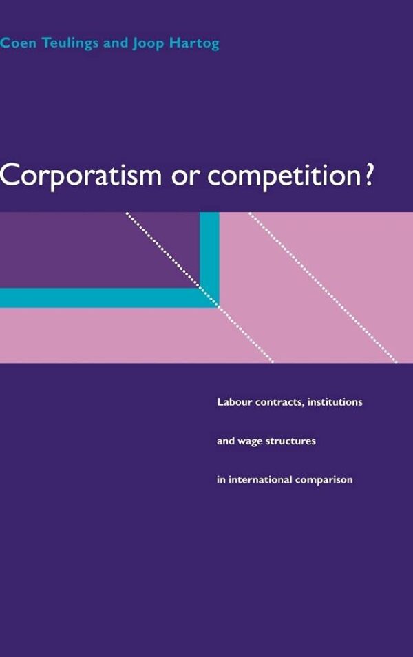 Corporatism or Competition?: Labour Contracts