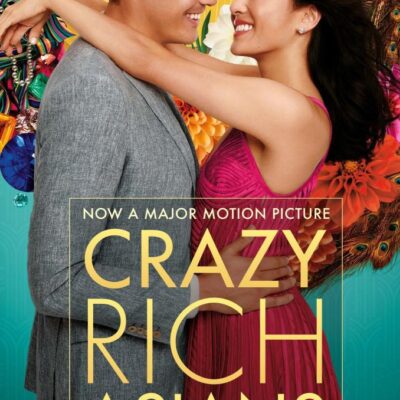 Crazy Rich Asians (Film Tie-in): The international bestseller