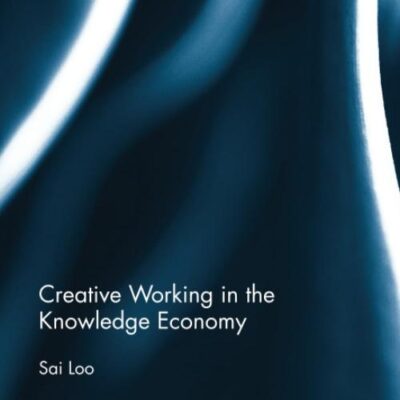 Creative Working in the Knowledge Economy