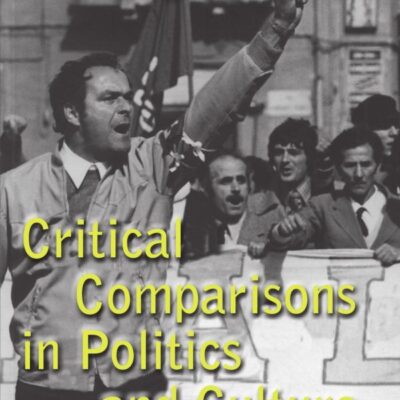Critical Comparisons in Politics and Culture