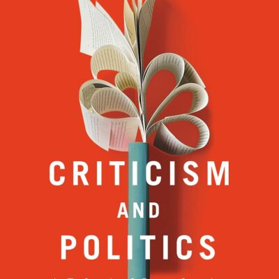Criticism and Politics: A Polemical Introduction