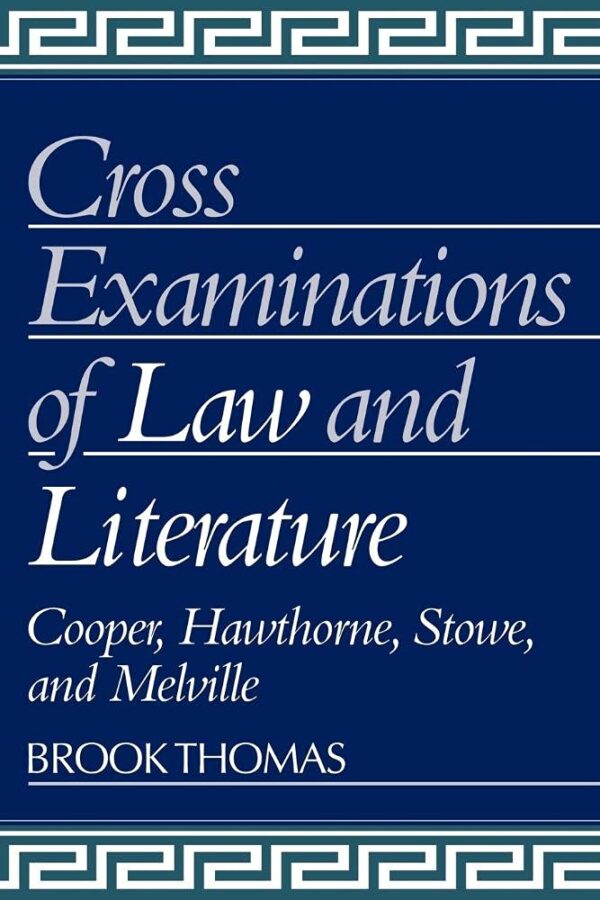 Cross Examination of Law and Literature: Cooper