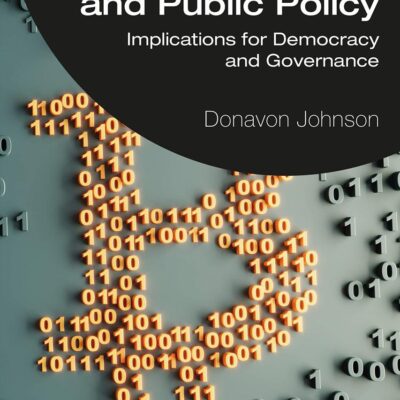 Cryptocurrency and Public Policy: Implications for Democracy and Governance