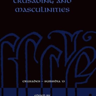Crusading and Masculinities