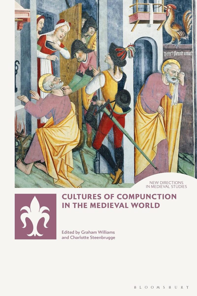 Cultures of Compunction in the Medieval World (New Directions in Medieval Studies)