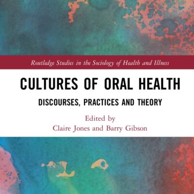 Cultures of Oral Health: Discourses