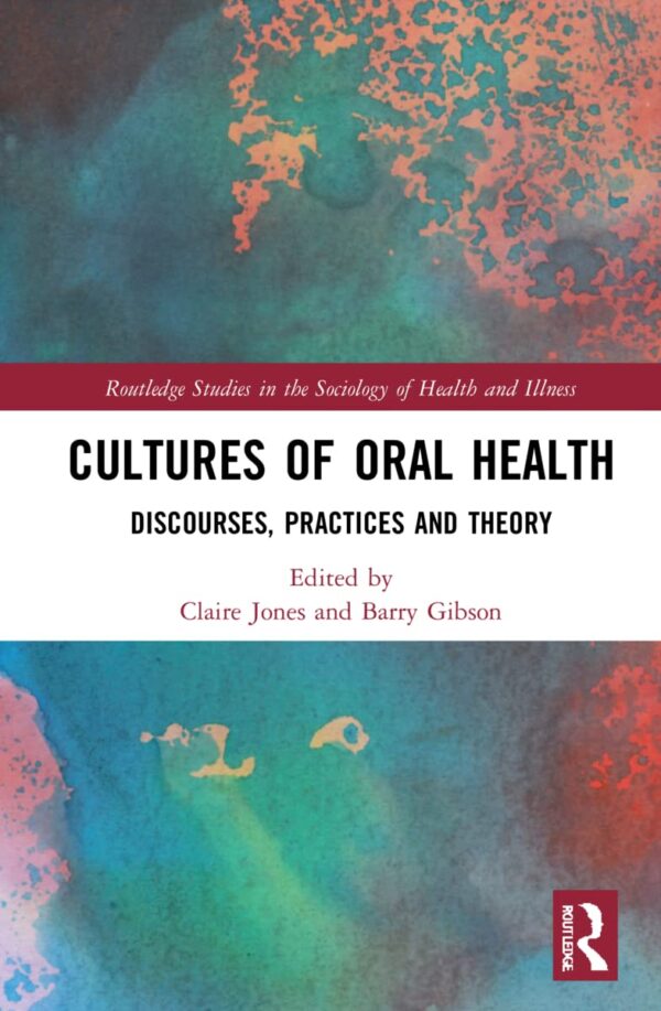 Cultures of Oral Health: Discourses