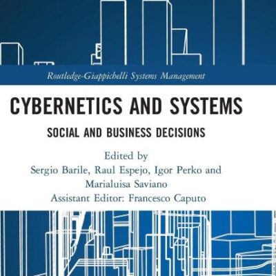 Cypernetics and Systems: Social and Business Decisions (Routledge-Giappichelli Systems Management)