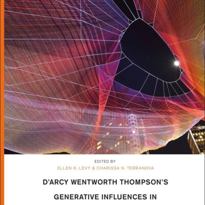 D'Arcy Wentworth Thompson's Generative Influences in Art
