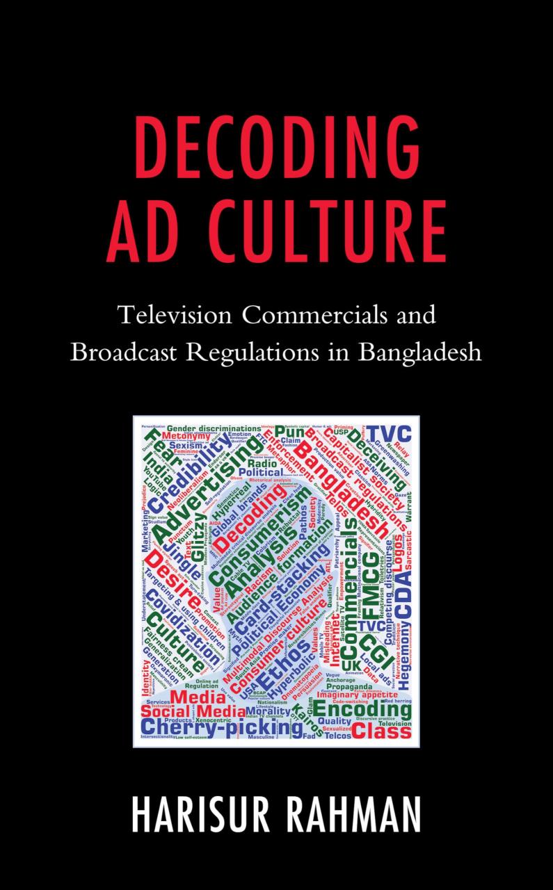 Decoding Ad Culture: Television Commercials and Broadcast Regulations in Bangladesh