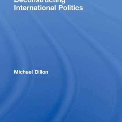 Deconstructing International Politics