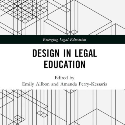 Design in Legal Education (Emerging Legal Education)
