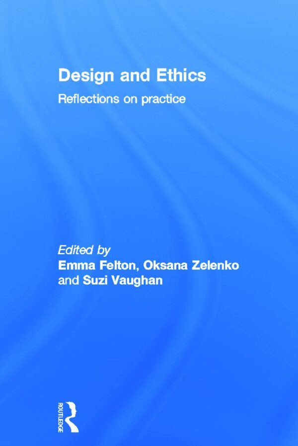 Design and Ethics: Reflections on Practice