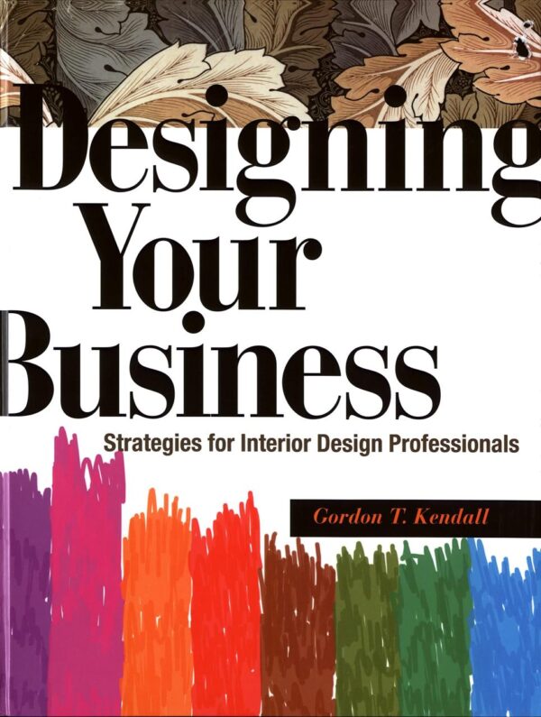 Designing Your Business: Strategies for Interior Design Professionals