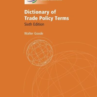 Dictionary of Trade Policy Terms