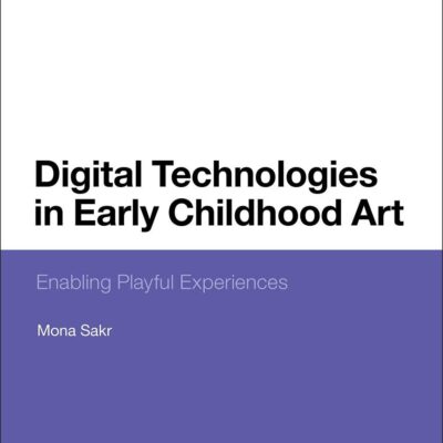 Digital Technologies in Early Childhood Art: Enabling Playful Experiences
