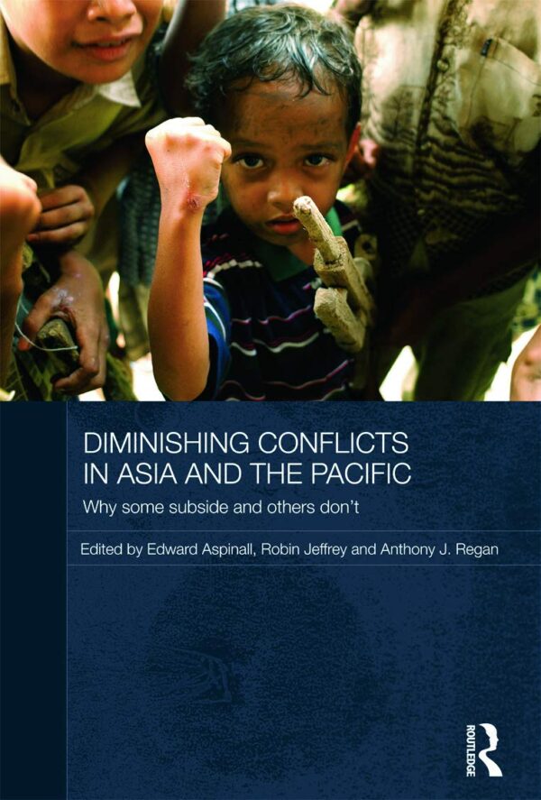 Diminishing Conflicts in Asia and the Pacific: Why Some Subside and Other`s don`t