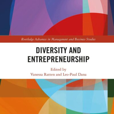 Diversity and Entrepreneurship (Routledge Advances in Management and Business Studies)