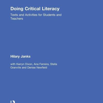 Doing Critical Literacy: Texts and Activities for Students and Teachers