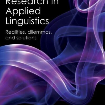 Doing Research in Applied Linguistics: Realities
