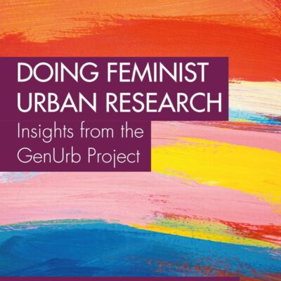 Doing Feminist Urban Research: Insights from the GenUrb Project