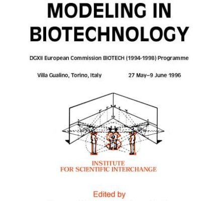 Dynamical Modeling In Biotechnology - Lectures Presented At The Eu Advanced Workshop