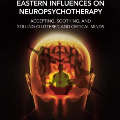 Eastern Influences on Neuropsychotherapy: Accepting