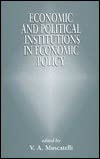 Economic and Political Institutions in Economic Policy