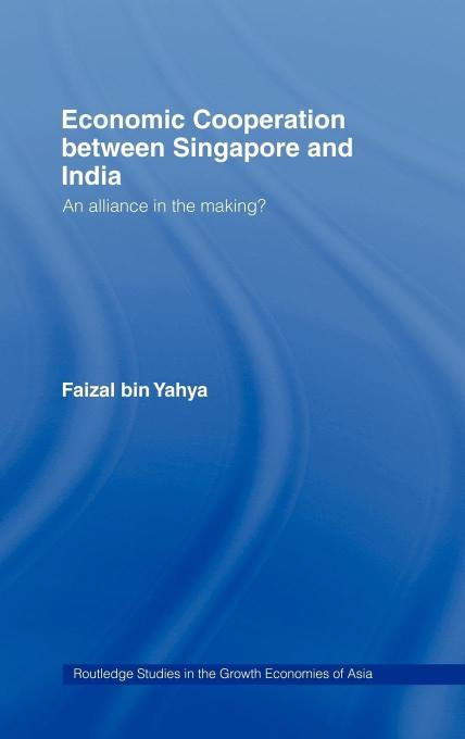 Economic Cooperation Between Singapore and India: An Alliance in the Making?