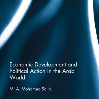 Economic Development and Political Action in the Arab World