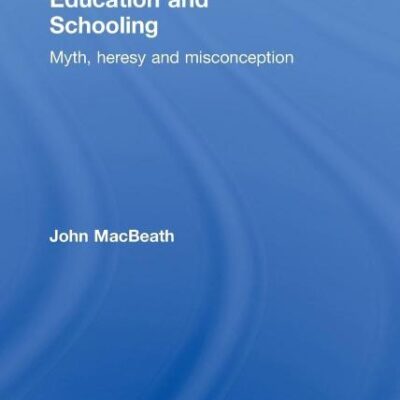 Education and Schooling: Myth