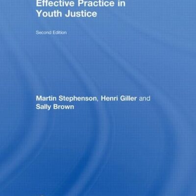 Effective Practice in Youth Justice (2nd ed)