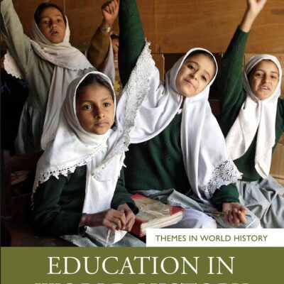 Education in World History (Themes in World History)