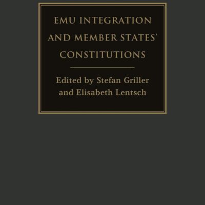 EMU Integration and Member States’ Constitutions