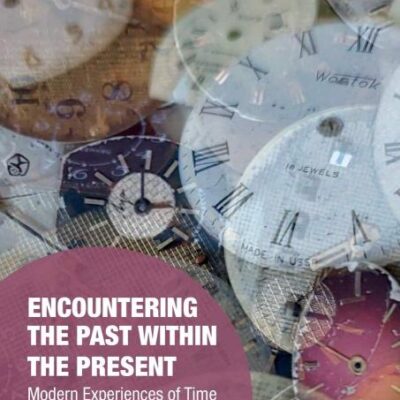 Encountering the Past Within the Peasent: modern Experiences of Time