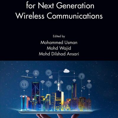 Enabling Technologies for Next Generation Wireless Communications (Artificial Intelligence (AI): Elementary to Advanced Practices)