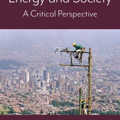 Energy and Society: A Critical Perspective